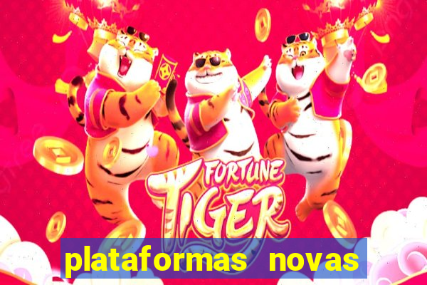 plataformas novas que est o pagando